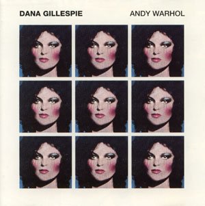 Dana Gillespie : Andy Warhol