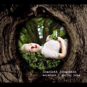 Scarlett Johansson : Anywhere I Lay My Head