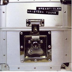Kristeen Young : Breasticles Kristeen Young : Breasticles