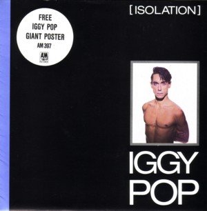 Iggy Pop : Isolation / Hideaway