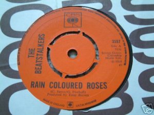 The Beatstalkers : Rain Coloured Roses / Everything Is You The Beatstalkers : Rain Coloured Roses / Everything Is You